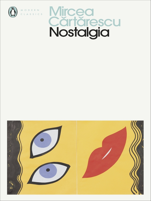 Title details for Nostalgia by Mircea Cartarescu - Available